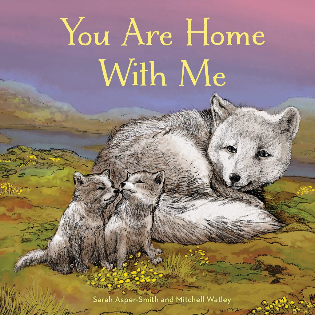 You Are Home with Me by Sarah Asper-Smith and Mitchell Watley